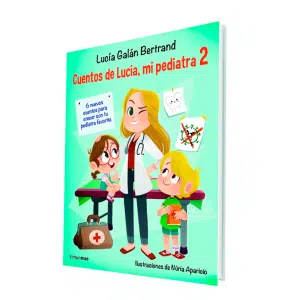 Cuentos de Lucía mi pediatra 2