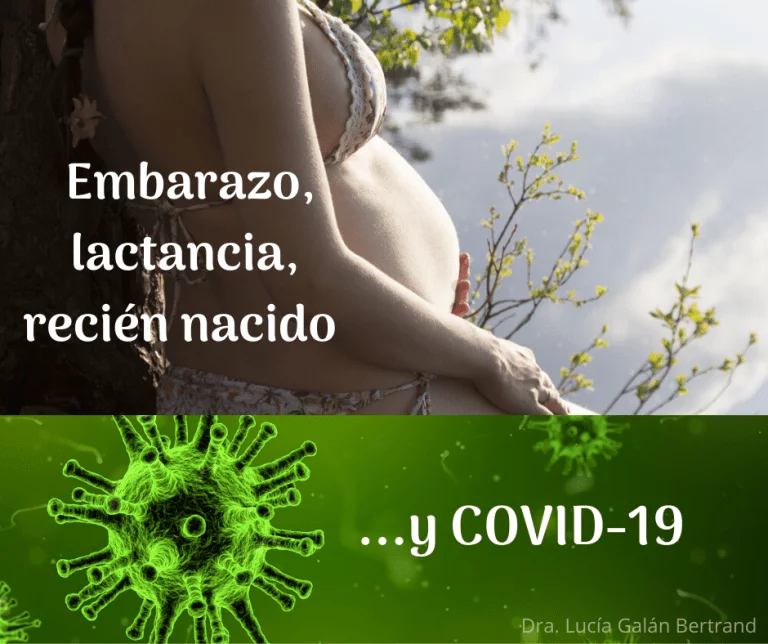 Embarazo, lactancia, recién nacido y COVID-19