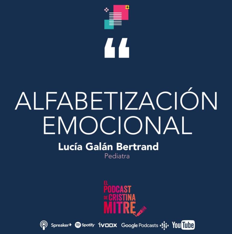 Podcast Cristina Mitre y Lucía Galán: Alfabetización emocional