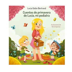 Cuentos de primavera de Lucía, mi pediatra