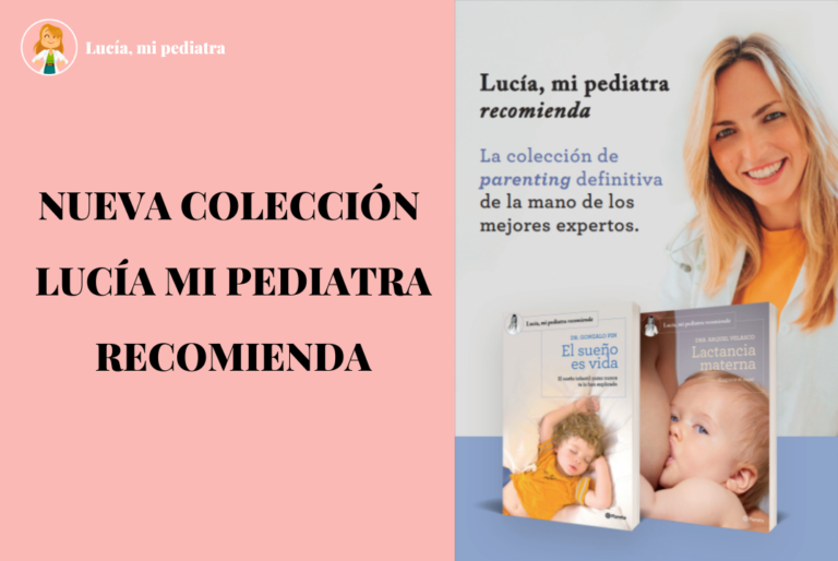 ¡Colección «Lucía mi pediatra recomienda» ya en PREVENTA!