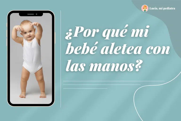 ¿Por qué mi bebé aletea con las manos?