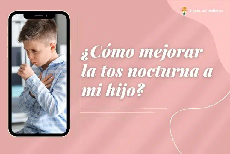 ¿Cómo mejorar la tos nocturna a mi hijo